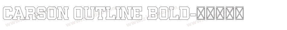 Carson Outline Bold字体转换